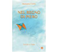Nel Regno di Piero: Favole e fiabe