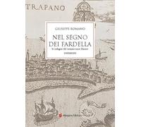 Nel segno dei Fardella. Le indagini del commissario Manzo