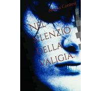 Nel silenzio della valigia.