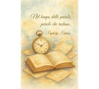 Nel tempo delle parole, parole che restano