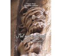 Nel ventre del sud. Taranto tra magia, fantasmi, streghe e santi