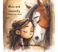 Nela and Serenity: When I Am Afraid (Nela and Serenity english)