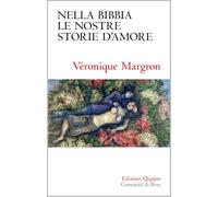 Nella Bibbia le nostre storie d'amore. Racconti di un'insperata dolcezza (Sequela oggi)