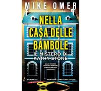 Nella casa delle bambole. Il mistero di Kathy Stone (Nuova narrativa Newton)