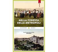 Nella foresta delle metropoli (Razione K)