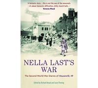 Nella Last's War: The Second World War Diaries of 'Housewife, 49'