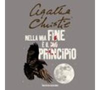 Nella Mia Fine È Il Mio Principio (audiolibro)