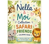 Nella & Moi Collection: Safari, Friends & Coloríng Book