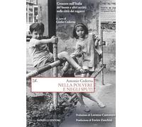 Nella polvere e negli sputi. Crescere nell'Italia del boom e altri scritti sulle città dei ragazzi (Saggi. Storia e scienze sociali)
