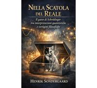 Nella Scatola del Reale: Il gatto di Schrödinger tra interpretazioni quantistiche e vertigini filosofiche