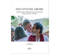 Nell'atto del creare. Testimonianze dell'esperienza parateatrale di Ewa Benesz in Italia (Educare e formare con l'arte)