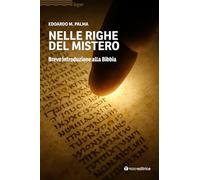 Nelle righe del mistero. Breve introduzione alla Bibbia (Logos)