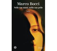 Nelle tue mani, nella sua pelle (Le stanze)