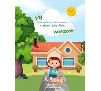 Nellie and Ellie’s Hospital Adventures: A Heart Like Mine Workbook (Nellie and Ellie's Adventures)