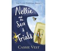 Nellie and the Sea of Trials (The Light Steppers)