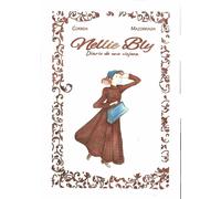 Nellie Bly | Carlos Díaz Correia, Montse Mazorriaga