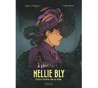 Nellie Bly: Dans l'antre de la folie
