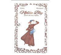 Nellie Bly | Carlos Díaz Correia, Montse Mazorriaga