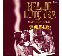 Nellie Lutcher with NAT "King" Cole - For You My Love - 12'Maxi PS (&Nat King Cole)