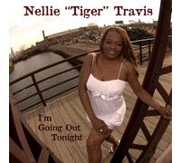 Nellie 'Tiger' Travis - I'm Going Out Tonight