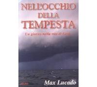 Nell'occhio della tempesta. Un giorno nella vita di Gesù