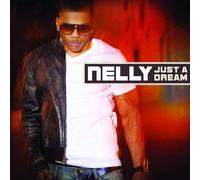 Nelly - Just a Dream [2-Track]
