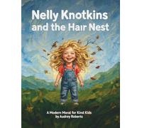 Nelly Knotkins and the Hair Nest