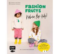 Nelly Kolodziej Fashion Fruits - Nähen für Kids 15 Teile, eine Koll (Tapa dura)