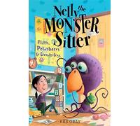 Nelly The Monster Sitter: 04: Polarbores, Digdiggs and Dendrilegs by Kes Gray (7-Jun-2007) Paperback