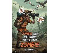 Nelsinfinity's Zombie Bird Watching Like A Zombie