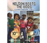 Nelson Beats the Odds Compendium Two: 10th Anniversary Edition (Nelson Beats the Odds Series)