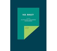 Nelson Burdette Bailey: Die Spur eines vergessenen Musiklehrers