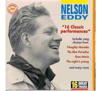 Nelson Eddy - 16 Classic Performances