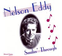 Nelson Eddy - Smilin' Through