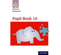 Nelson Grammar Pupil Book 1A Year 1/P2