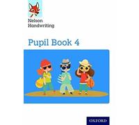 Nelson Handwriting: Year 4/Primary 5: Pupil Book 4