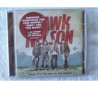 NELSON, HAWK - SMILE IT'S THE END OF THE WORLD