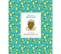 NELSON MANDELA: Little Guides to Great Lives: 1