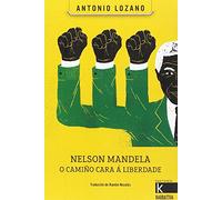 Nelson Mandela: O camiño cara á liberdade (Narrativa K)