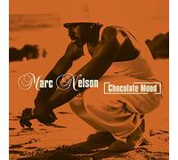 Marc Nelson - Chocolate Mood