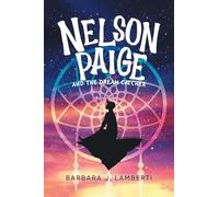 Nelson Paige and the Dream Catcher