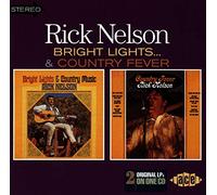 Rick Nelson – Bright Lights and Country Music / Country Fever