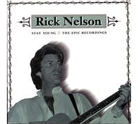 Ricky Nelson - Stay Young-The Epic Recordings-