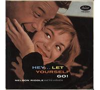 Nelson Riddle - Hey... Let Yourself Go! - 1st