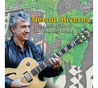 Nelson Riveros - The Latin Side Of Wes Montgomery