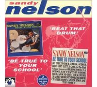Nelson,Sandy - Beat That Drum/Be True to Y
