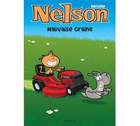 Nelson - Tome 25 - Mauvaise graine (Nelson, 25)