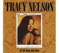 Nelson,Tracy - in The Here & Now [Import]