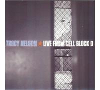 Nelson, Tracy - Live from Cell Block D