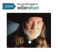 Willie Nelson – Playlist: The Very Best Gospel